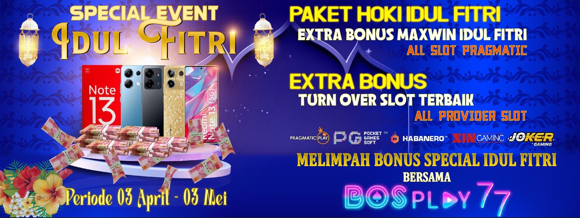 EVENT EXTRA MAXWIN & TOP TURN OVER BOSPLAY77 idul fitri