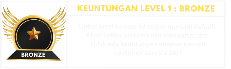 cms image https://cdn.databerjalan.com/assets/images/store/2025-01-06T09:35:40.821Z_Untuk_level_bronze_ini_sudah_menjadi_default_Akun_ketika_pertama_kali_mendaftar_dan_tidak_ada_keuntungan_apapun_kecuali_costumer_service_247.png