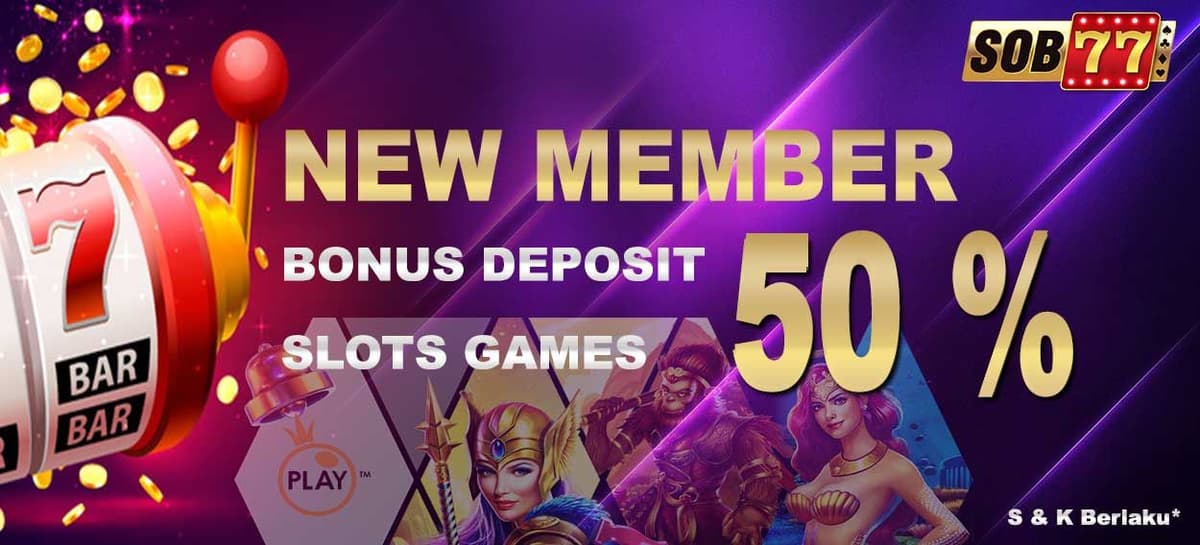 Bonus Deposit New Member 50% Slot Games