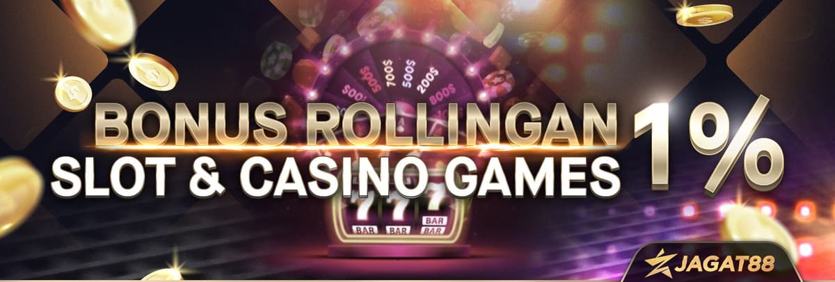 Promo Bonus Rollingan 1% Slot & Casino Games