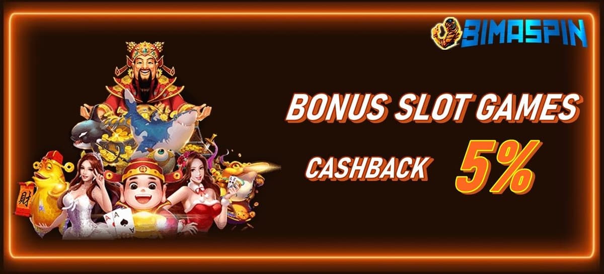 Promo BONUS SLOT ( CASHBACK ) 5%
