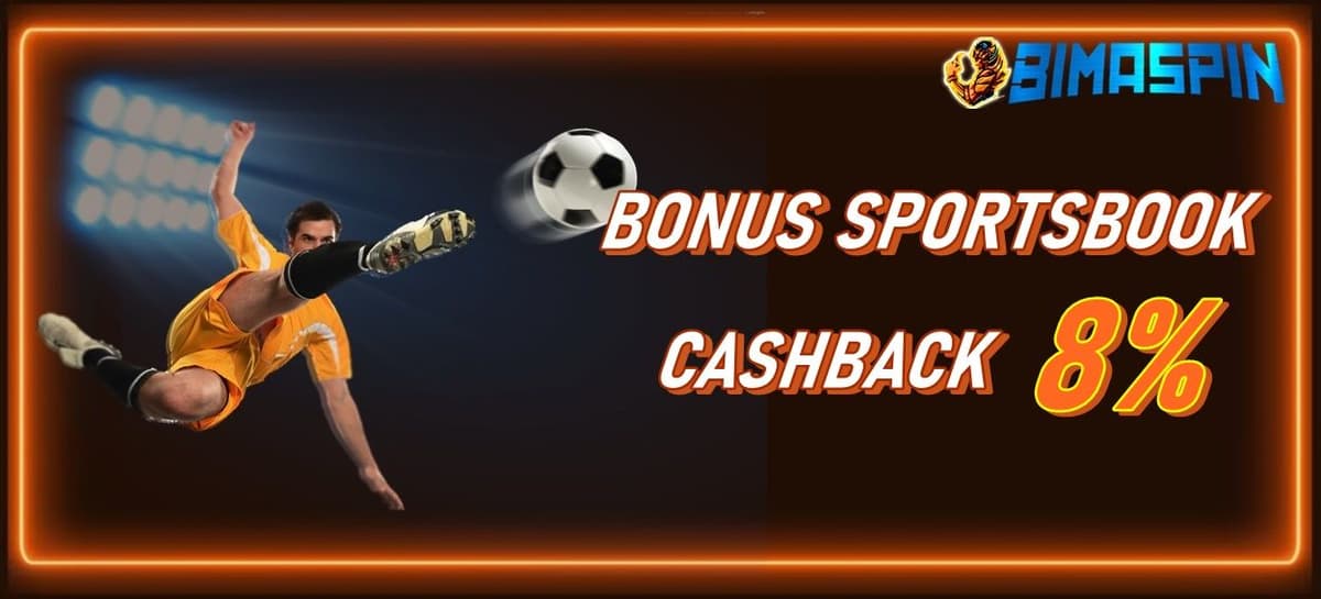 Promo BONUS SPORTSBOOK CASHBACK 8%