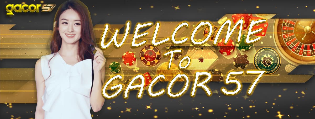 Welcome To GACOR57 Banner