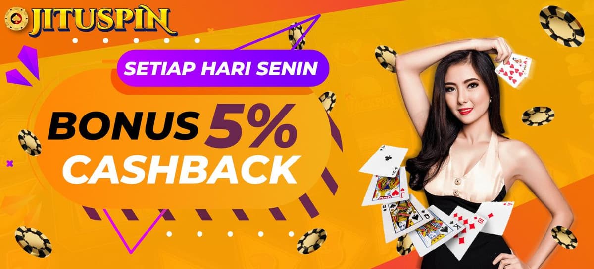 Promo BONUS CASHBACK 5%