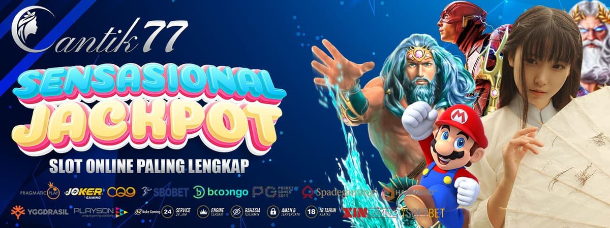 CANTIK77 SITUS SLOT GACOR SENSASIONAL JACKPOT Banner