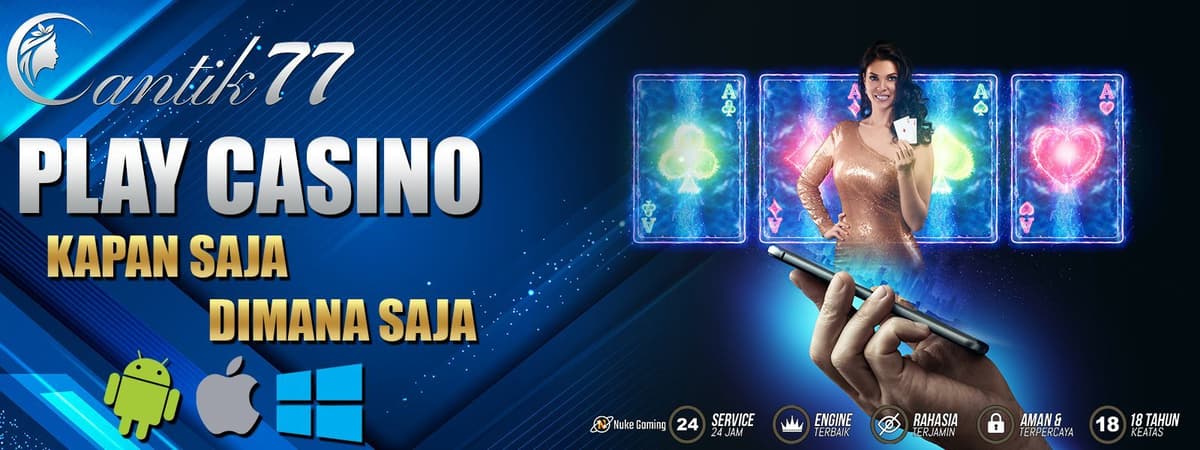 AGEN JUDI ONLINE LENGKAP CASINO SPORTBOOK ONLINE CANTIK77 Banner