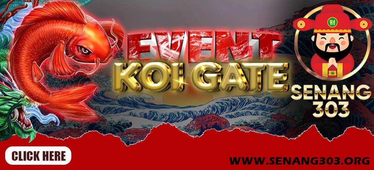 Promo EVENT KOI GATE ( KOI JEJER ) SENANG303