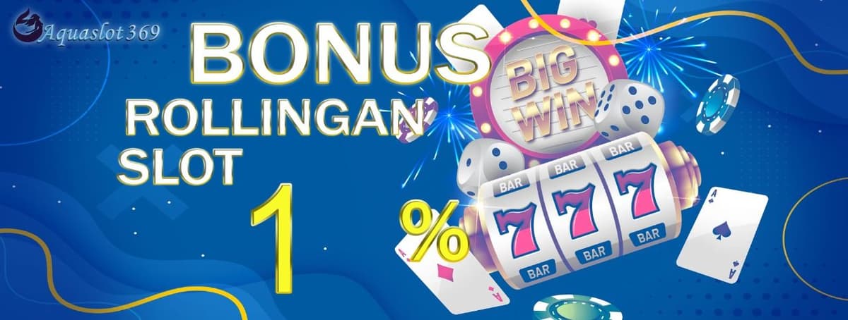 BONUS ROLLINGAN SLOT Up To 1.5% Banner