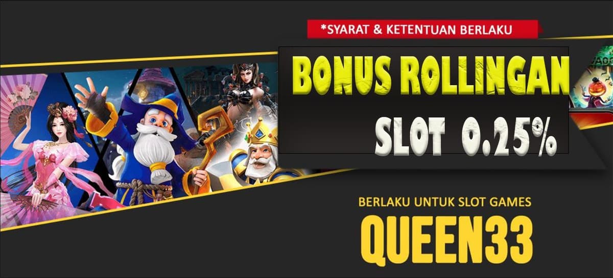 Promo BONUS ROLLINGAN SLOT 0,25%