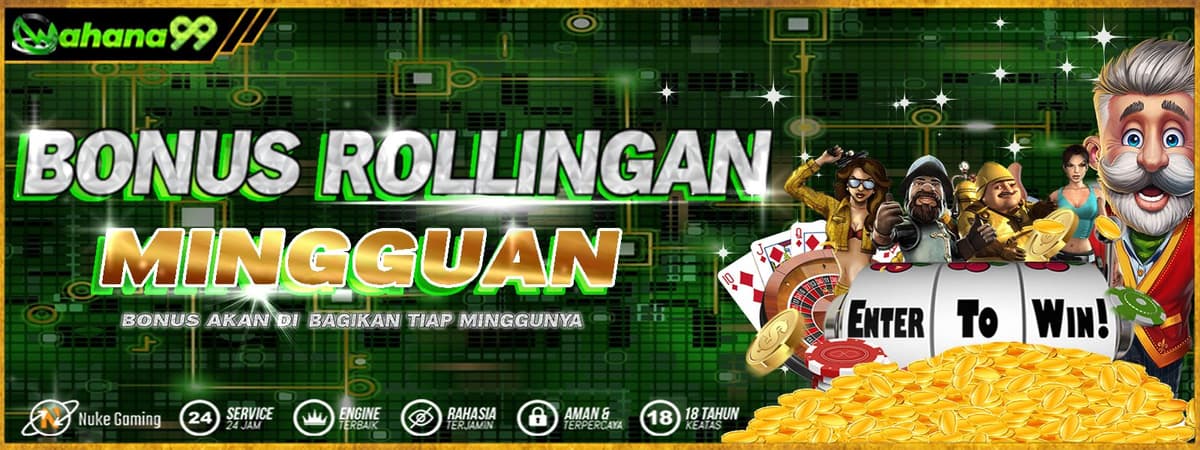 SLOT & CASINO ROLLINGAN MINGGUAN
