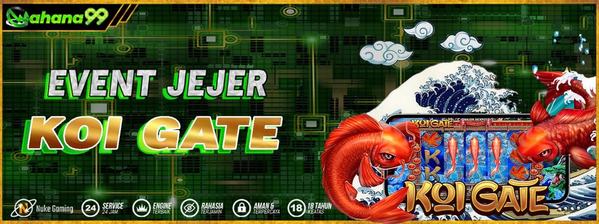 EVENT KOI GATE