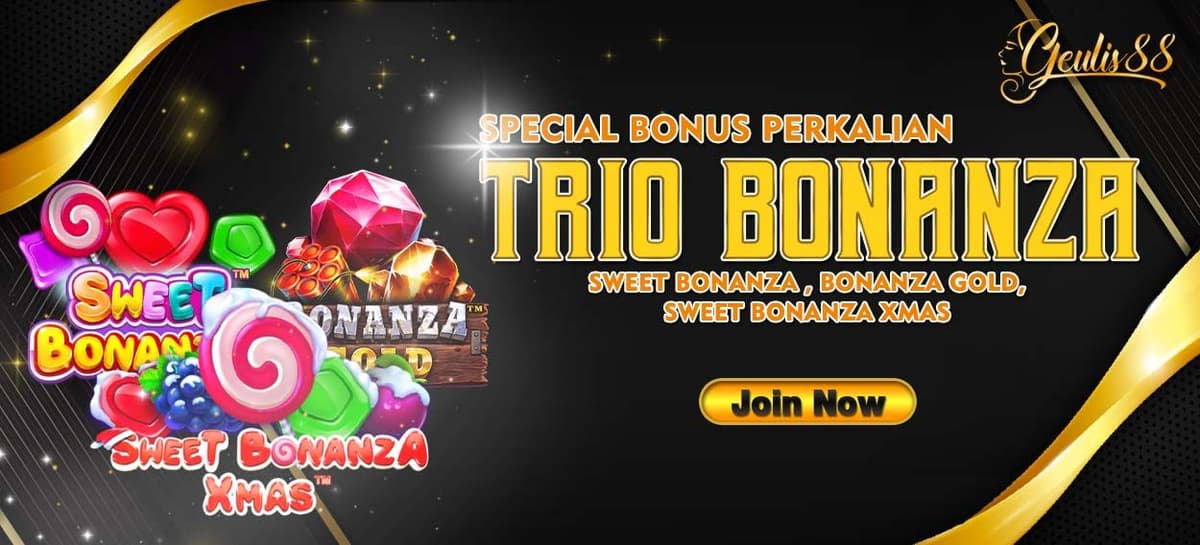 SPESIAL BONUS PERKALIAN TRIO BONANZA