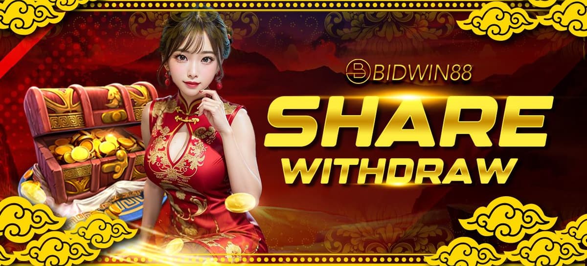 SHARE WITHDRAW BIDWIN88