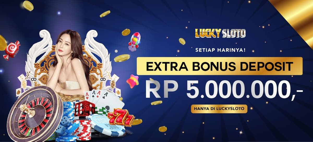 Extra Bonus Deposit up to Rp. 5.000.000