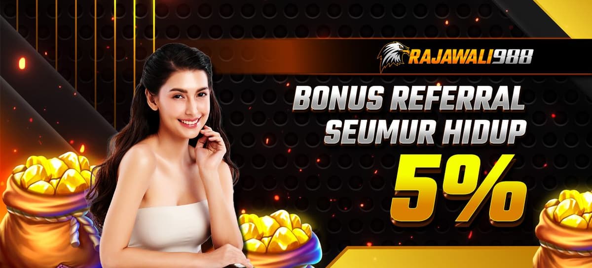 BONUS REFFERAL 5% SEUMUR HIDUP