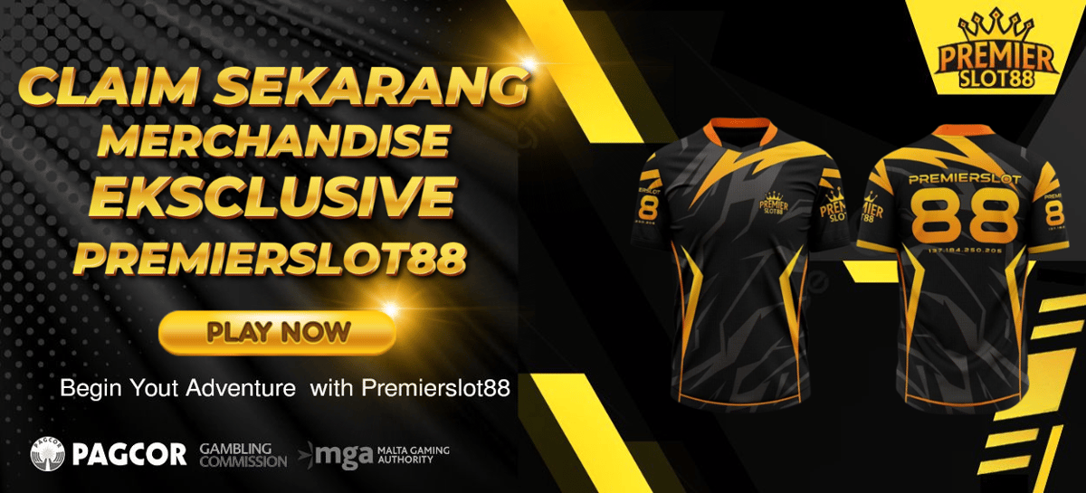 Promo CLAIM MERCHANDISE EKSCLUSIVE PREMIERSLOT88