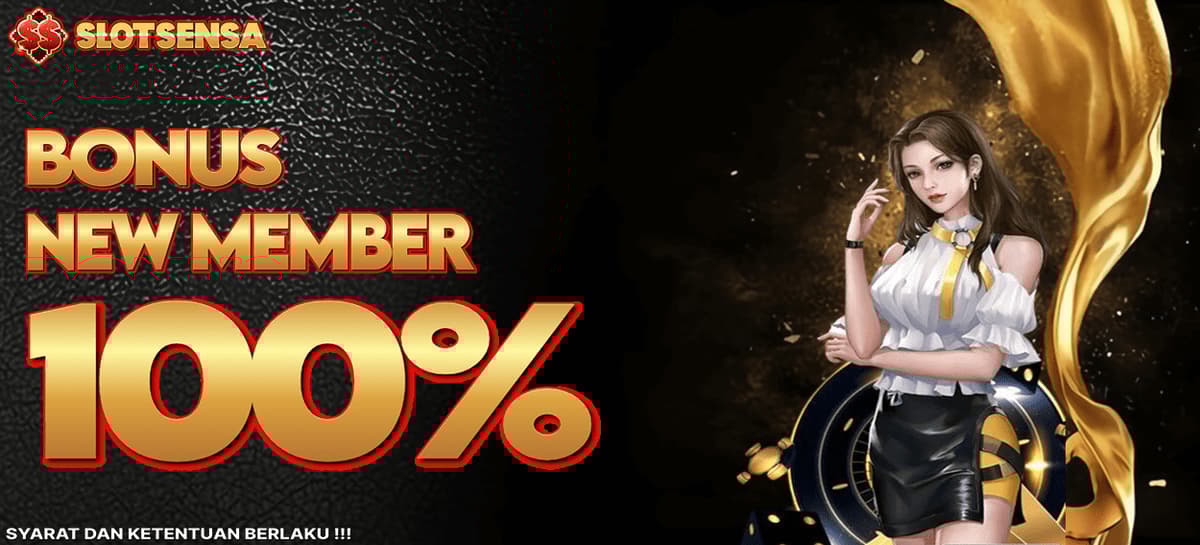 Promo BONUS KHUSUS NEW MEMBER SLOTSENSA 100%