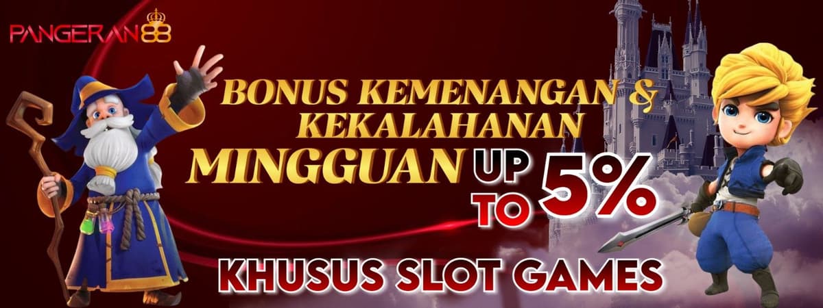 BONUS KEMENANGAN MINGGUAN UP TO 5% (KHUSUS SLOT) Banner