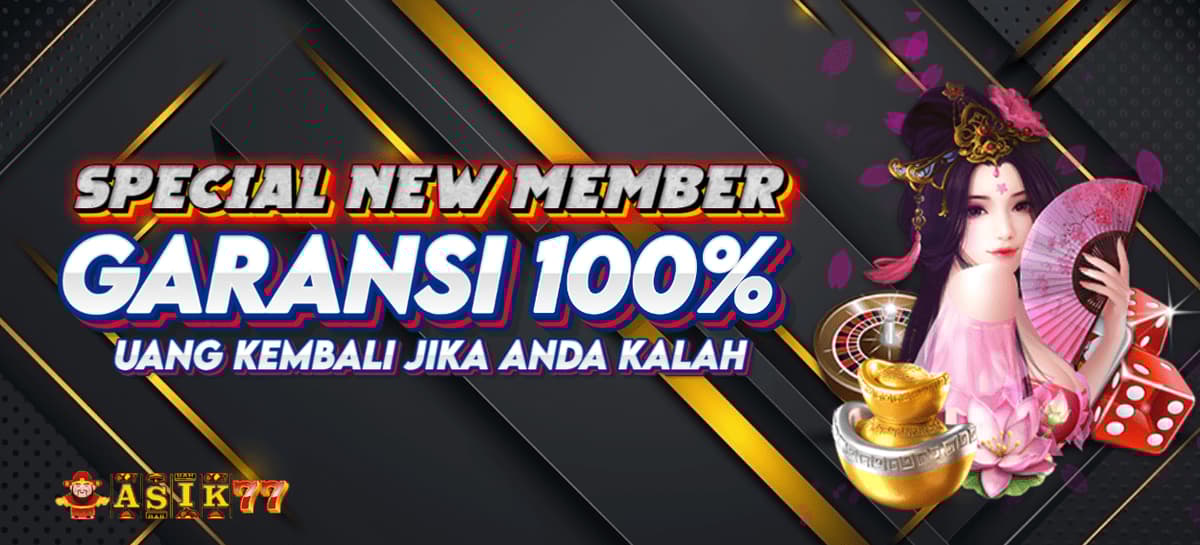 GARANSI SLOT NEW MEMBER 100%