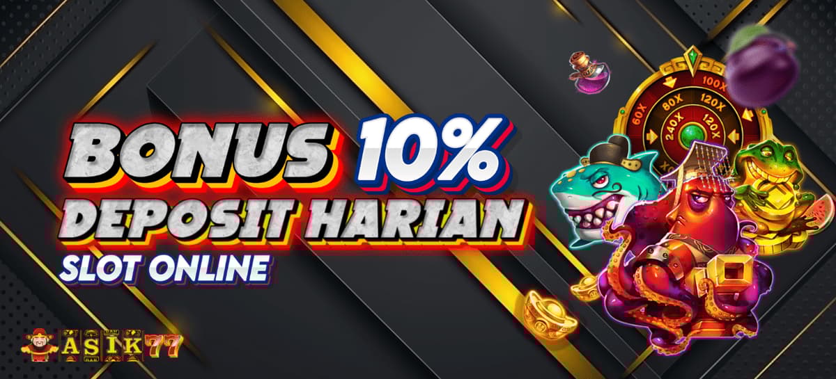 BONUS DEPOSIT HARIAN 10%