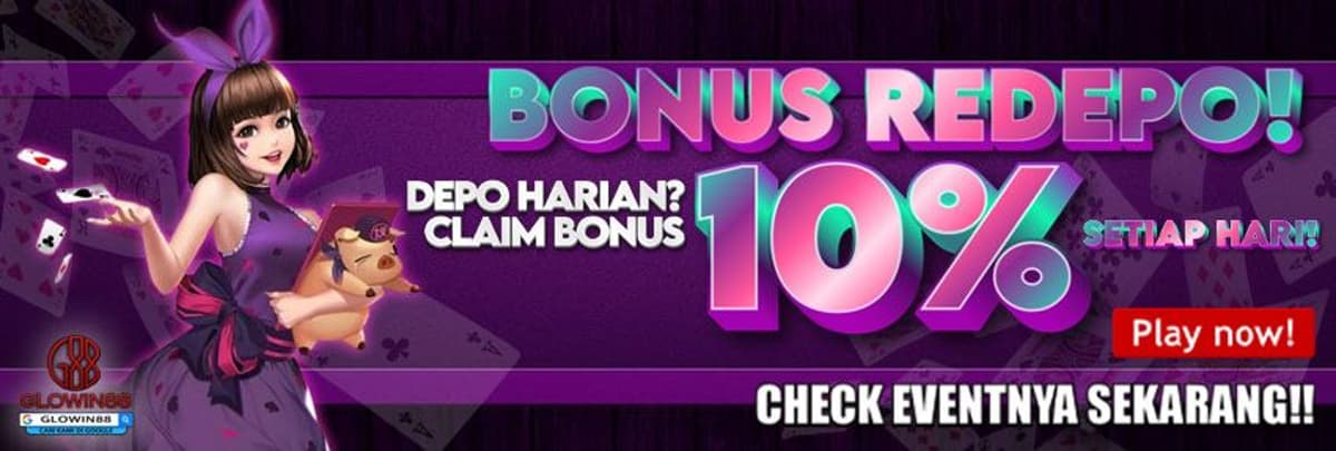 BONUS REDEPO GLOWIN88 10%