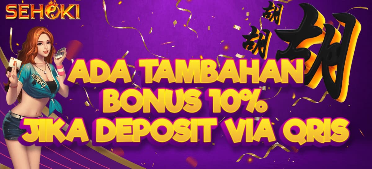BONUS TAMBAHAN 10% DEPOSIT VIA QRIS Banner