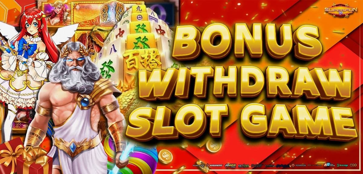 Promo BONUS WITHDRAW SLOT GAME