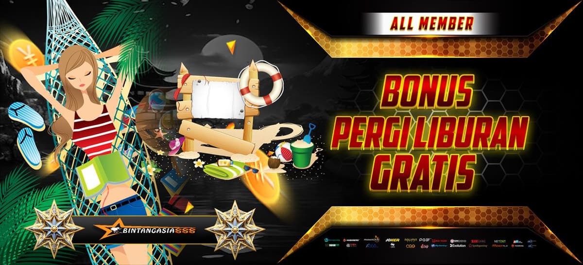 Promo BONUS PERGI LIBURAN GRATIS BINTANGASIA888