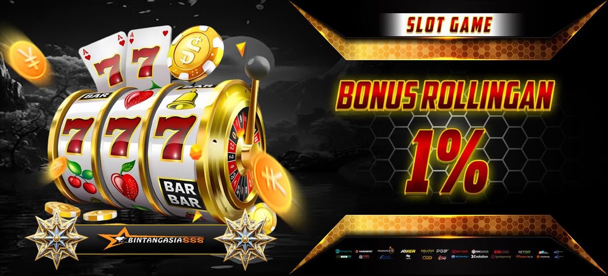 BONUS ROLLINGAN SLOT 1% BINTANGASIA888 Banner