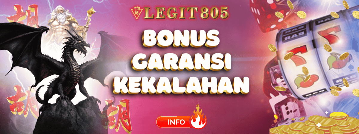 LEGIT805 - BONUS GARANSI KEKALAHAN Banner