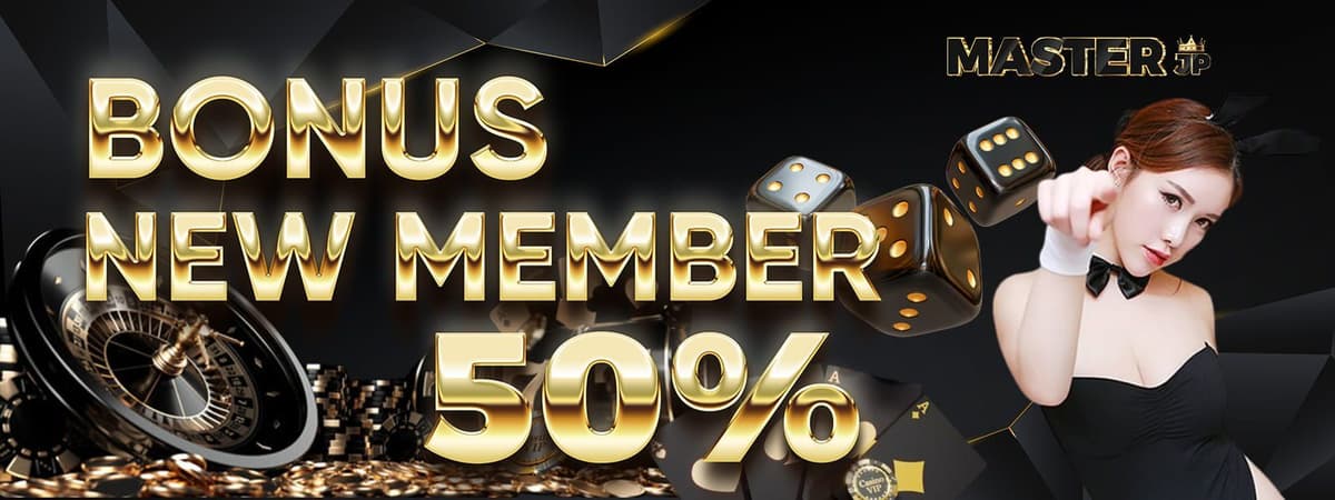 BONUS NEW MEMBER 50% - SLOT