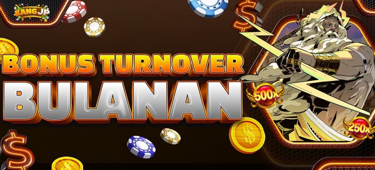 BONUS TURNOVER BULANAN KANGJP