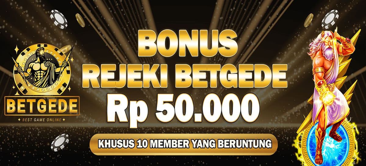 BONUS REJEKI NOMPLOK BETGEDE