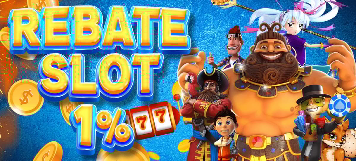 Promo BONUS REBATE SLOT UP TO 1%