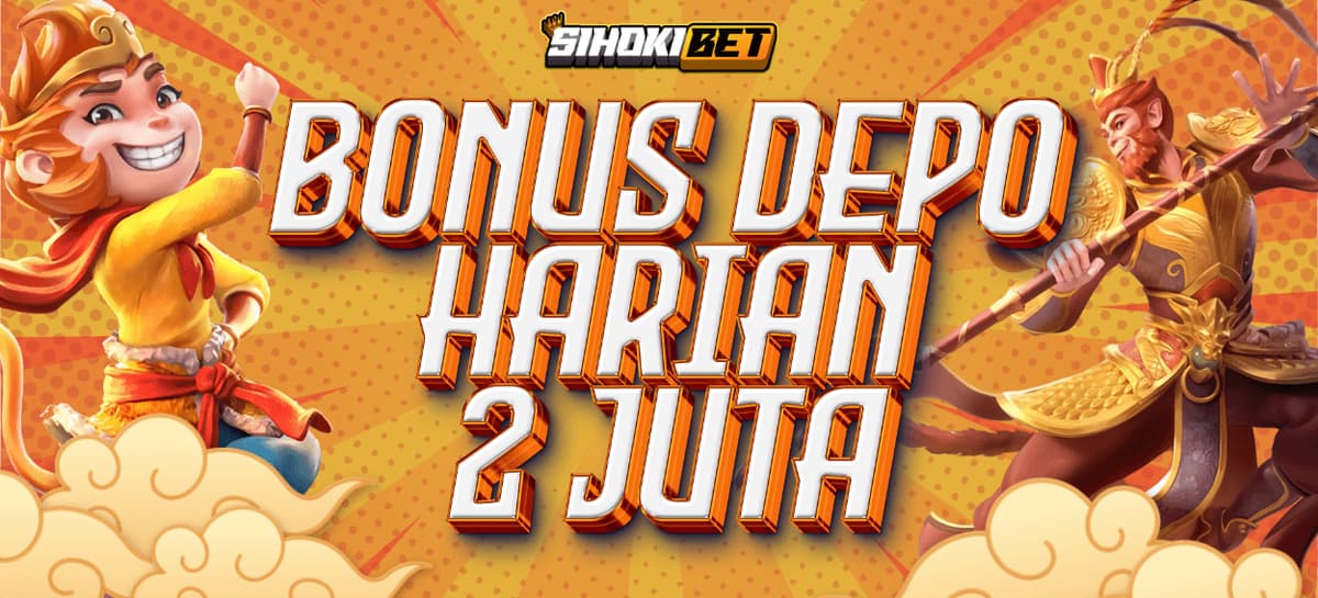 BONUS DEPOSIT HARIAN 2JT !!