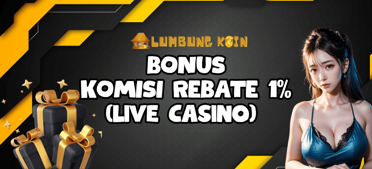 Promo BONUS KOMISI REBATE (LIVECASINO)