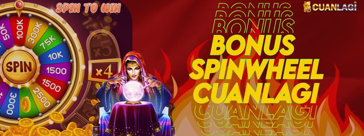 BONUS SPINWHEEL CUANLAGI