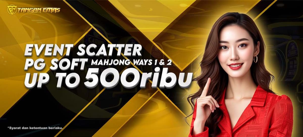 Promo EVENT SCATTER MAHJONG WAYS 1 & 2