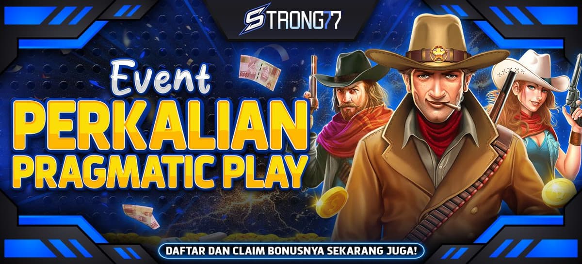 EVENT PERKALIAN PRAGMATIC PLAY STRONG77