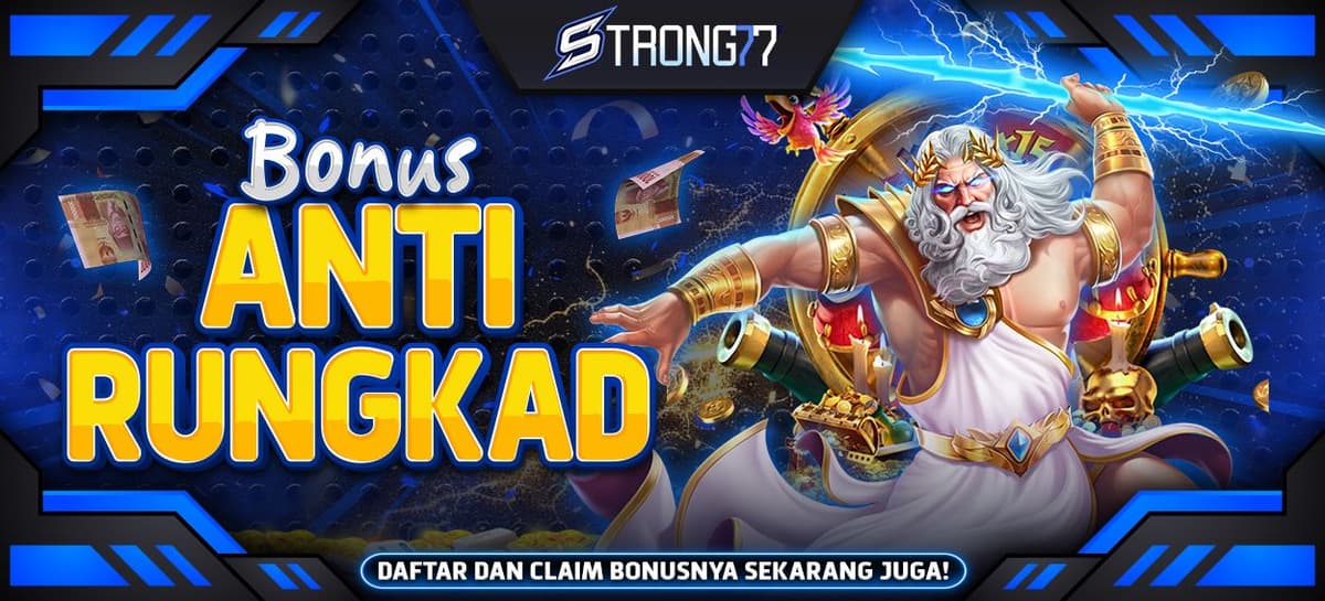 BONUS ANTI RUNGKAD STRONG77
