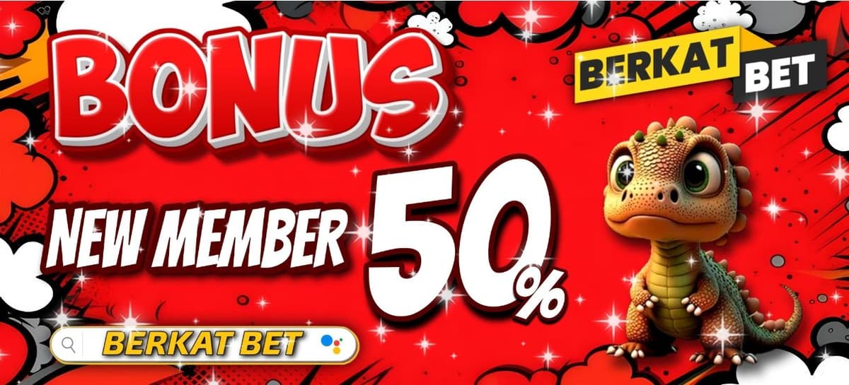 Bonus New Member 50%