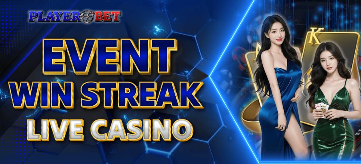 EVENT WIN STREAK CASINO PLAYER88BET