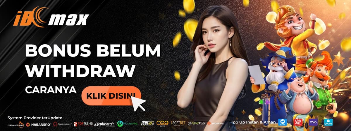 BONUS BELUM WITHDRAW - IBCMAX