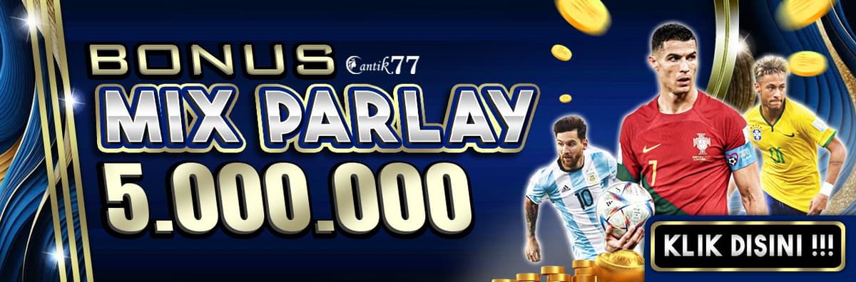 BONUS MIX PARLAY 5JUTA