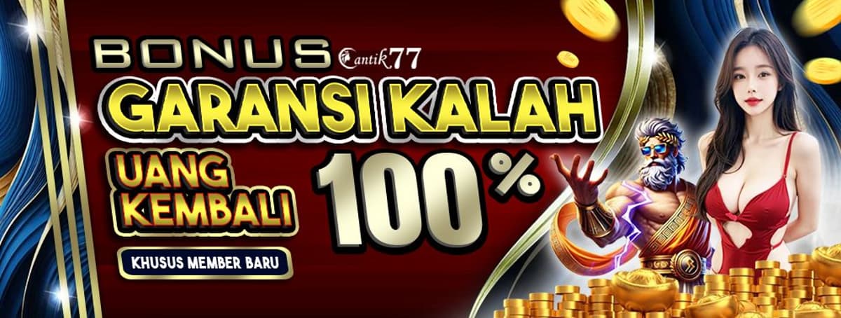 BONUS GARANSI KALAH UANG KEMBALI 100% - NEW MEMBER Banner