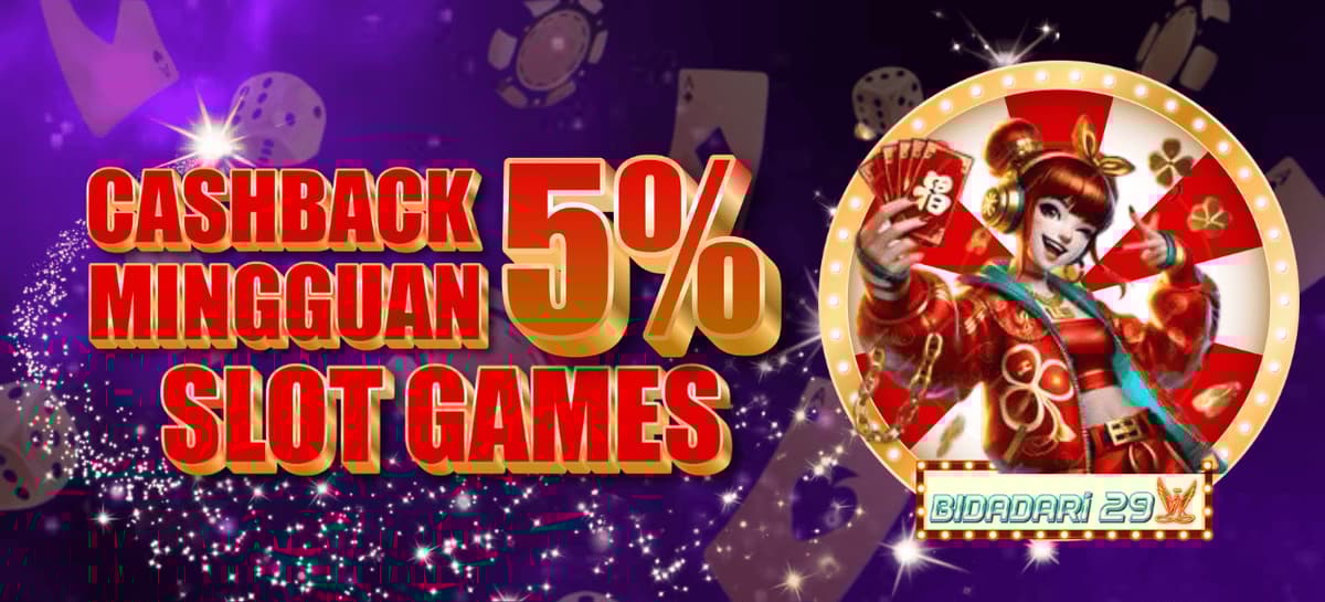 Promo BONUS CASHBACK 5% SLOT