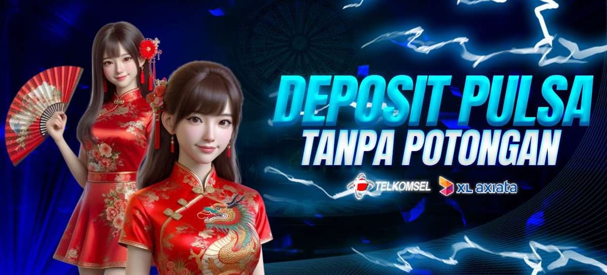 DEPOSIT PULSA TANPA POTONGA