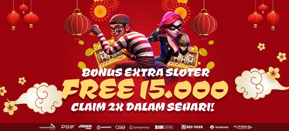 Promo BONUS EXTRA SLOTER FREE 15.000 CLAIM 2X DALAM SEHARI!