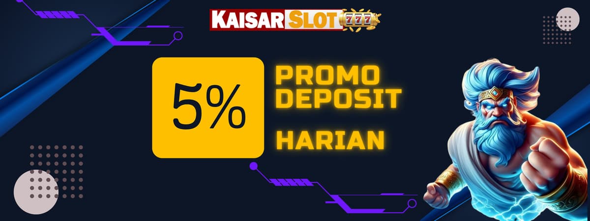 BONUS DEPOSIT HARIAN 5% SLOT