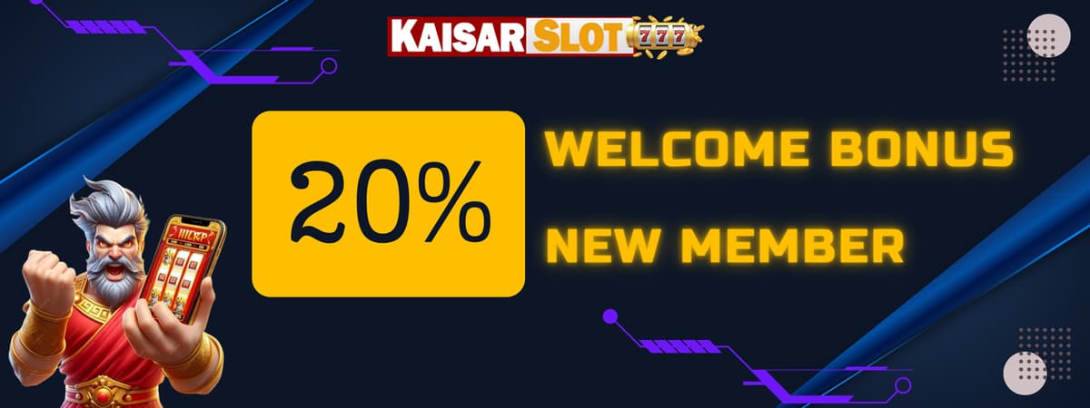 WELCOME BONUS NEW MEMBER 20%